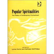 Popular Spiritualities: The Politics of Contemporary Enchantment