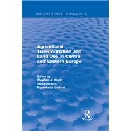 Agricultural Transformation and Land Use in Central and Eastern Europe