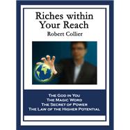 Riches within Your Reach