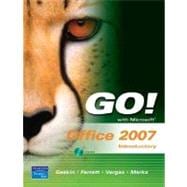 GO! with Microsoft Office 2007 Introductory