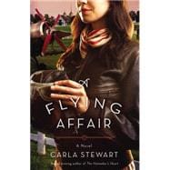 A Flying Affair A Novel