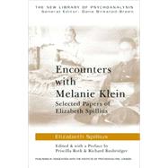 Encounters with Melanie Klein: Selected Papers of Elizabeth Spillius