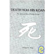 Death Was His Koan