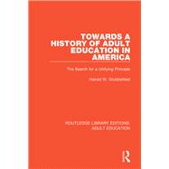 Towards a History of Adult Education in America: The Search for a Unifying Principle