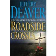 Roadside Crosses; A Kathryn Dance Novel