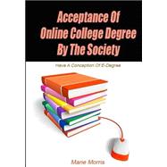 Acceptance of Online College Degree by the Society
