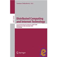 Distributed Computing And Internet Technology: Second International Conference, Icdcit 2005, Bhubaneswar, India, December 22-24, 2005, Proceedings
