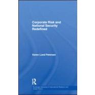 Corporate Risk and National Security Redefined
