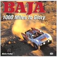 Baja : 1000 Miles to Glory