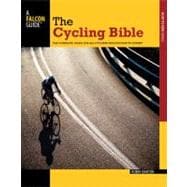 Cycling Bible The Complete Guide For All Cyclists From Novice To Expert