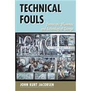 Technical Fouls: Democracy And Technological Change