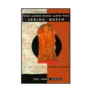 Corn King and the Spring Queen,9780939149995