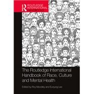 Routledge International Handbook of Race, Ethnicity and Culture in Mental Health