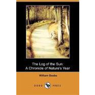 The Log of the Sun: A Chronicle of Nature's Year