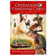 Operation Christmas Child A Story of Simple Gifts