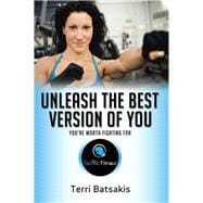 Unleash the Best Version of You