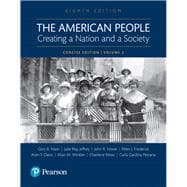 The American People Creating a Nation and a Society: Concise Edition, Volume 2