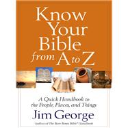 Know Your Bible from a to Z