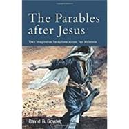 The Parables After Jesus