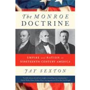 The Monroe Doctrine Empire and Nation in Nineteenth-Century America