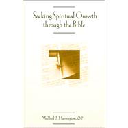 Seeking Spiritual Growth Through the Bible
