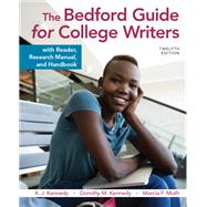 The Bedford Guide for College Writers with Reader, Research Manual, and Handbook,9781319299996
