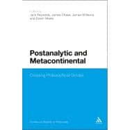Postanalytic and Metacontinental Crossing Philosophical Divides