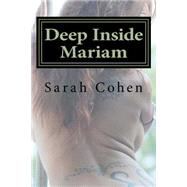 Deep Inside Mariam