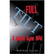 Full Tilt : A World Gone Mad