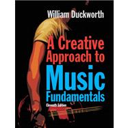 A Creative Approach to Music Fundamentals (with CourseMate, 1 term (6 months) Printed Access Card)