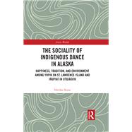 The Sociality of Indigenous Dance in Alaska