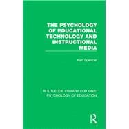 The Psychology of Educational Technology and Instructional Media