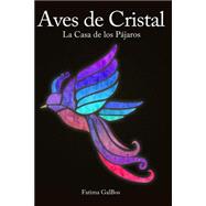 La Casa de los Pájaros/ The Bird House