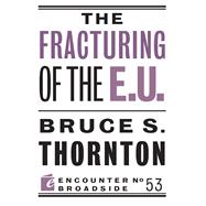 The Fracturing of the E.u.