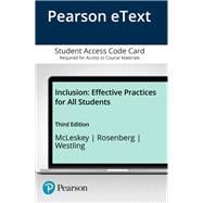 Inclusion Effective Practices for All Students with Enhanced Pearson eText -- Access Card