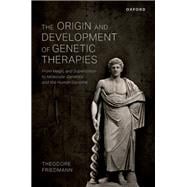 The Origin and Development of Genetic Therapies