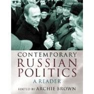 Contemporary Russian Politics A Reader