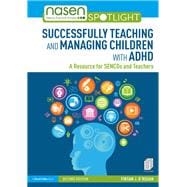 Successfully Teaching and Managing Children With ADHD