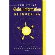 Achieving Global Information Networking