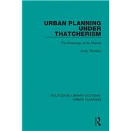 Urban Planning Under Thatcherism