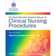 The Royal Marsden Hospital Manual of Clinical Nursing Procedures, 7th Edition