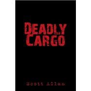 Deadly Cargo
