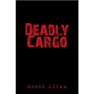 Deadly Cargo