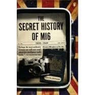 The Secret History of MI6 1909-1949
