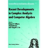 Recent Developments in Complex Analysis and Computer Algebra