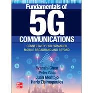 Fundamentals of 5G Communications: Connectivity for Enhanced Mobile Broadband and Beyond