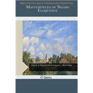 Masterpieces of Negro Eloquence