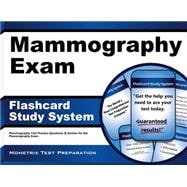 Mammography Exam Flashcard Study System: Mammography Test Practice Questions & Review for the Mammography Exam