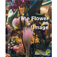 The Flower As Image