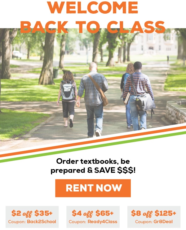 Rent Cheap Textbooks! | $2 off $35+ with Coupon: Back2School | $4 off $65+ with Coupon: Ready4Class | $8 off $125+ with Coupon: Gr8Deal